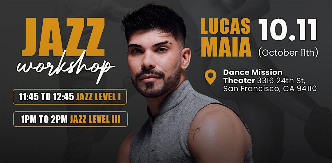 JAZZ DANCE WORKSHOP - LUCAS MAIA, 11 October | Event in San Francisco | AllEvents