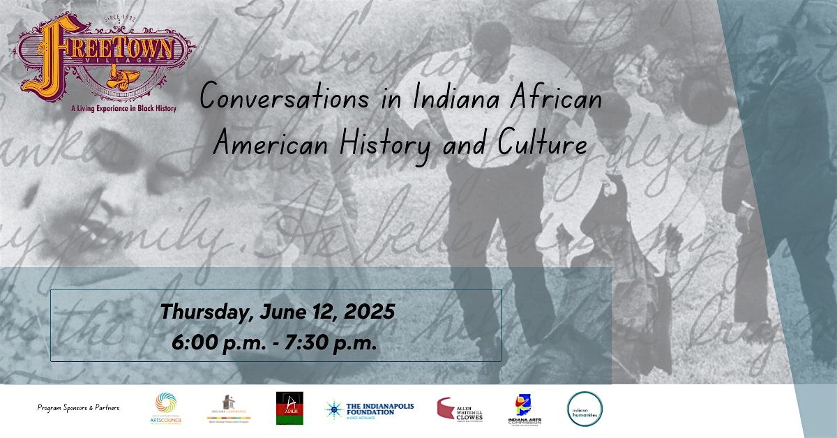 Conversations In Indiana African American History & Culture  6/12/2025, 12 June | Event in Indianapolis