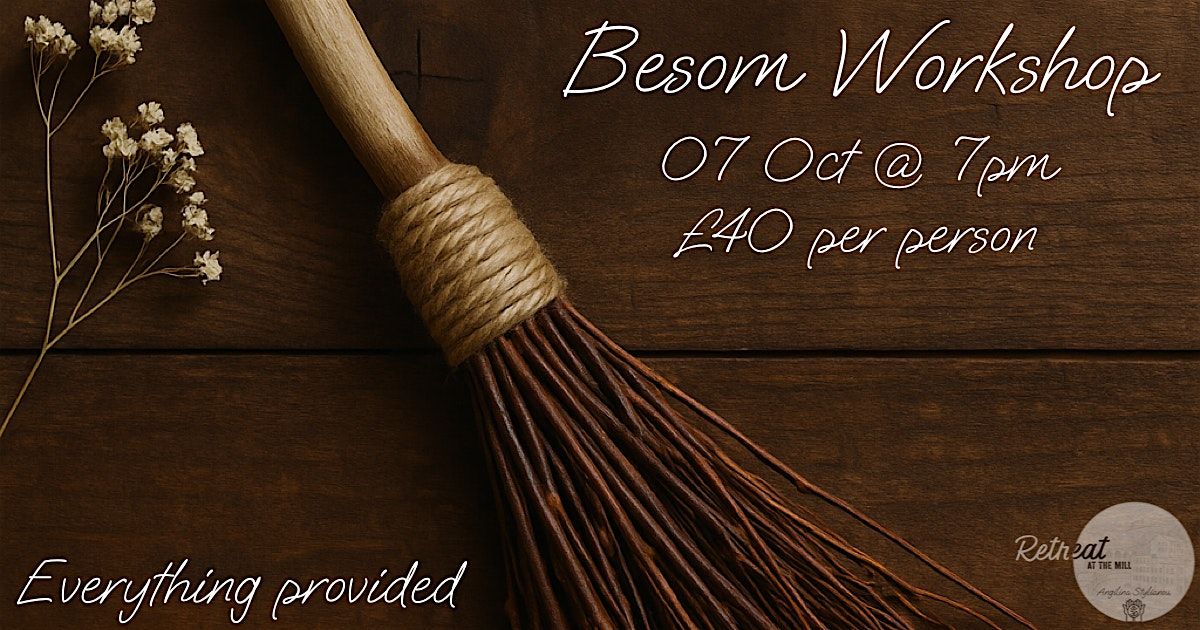 Besom Workshop: Craft Your Own Sacred Cleansing Tool | Event in Todmorden | AllEvents