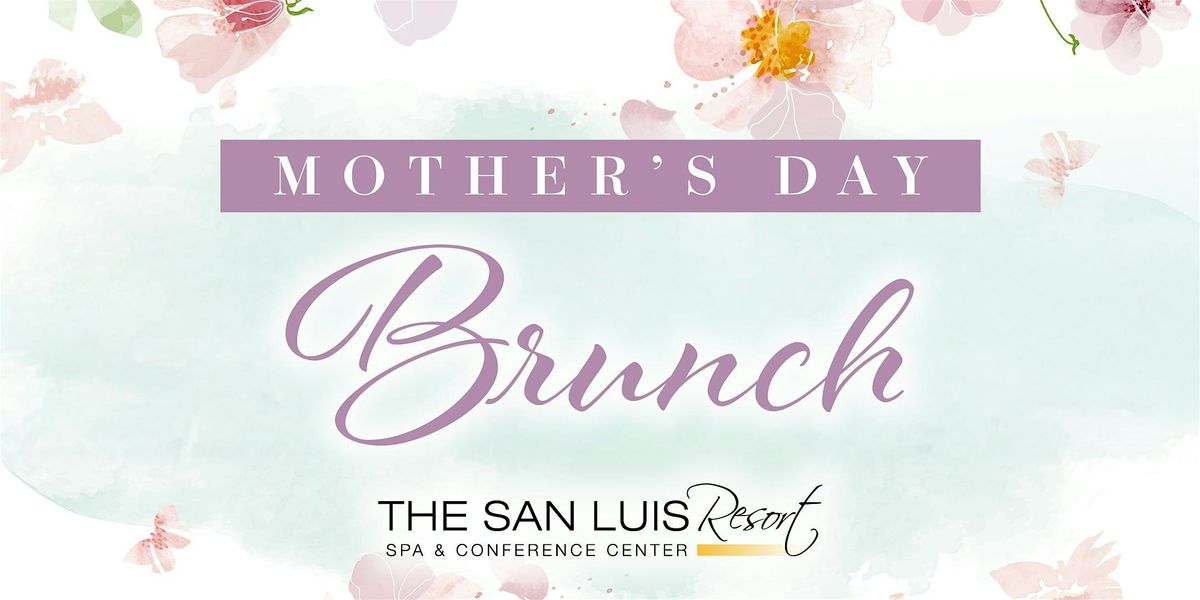 Mother's Day Brunch at The San Luis Resort - 1PM, 11 May | Event in Galveston | AllEvents