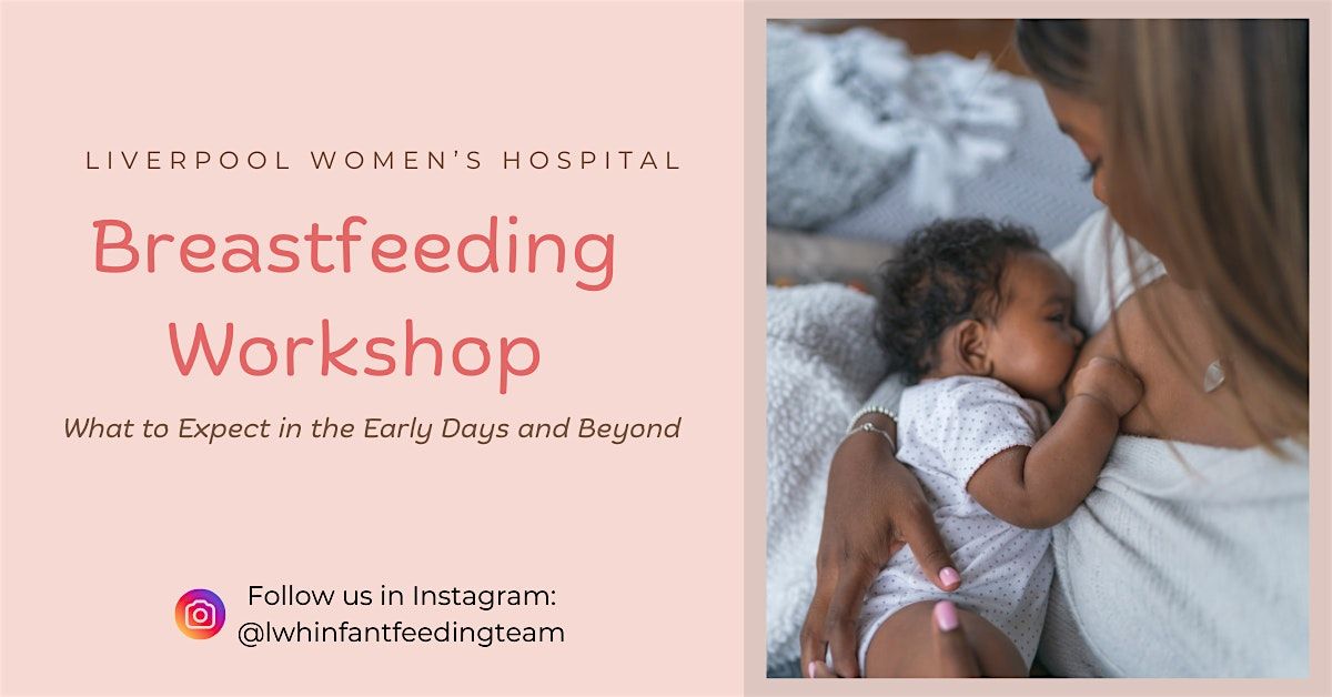 Breastfeeding Workshop - What to Expect in the Early Days and Beyond, 28 August | Event in Liverpool | AllEvents