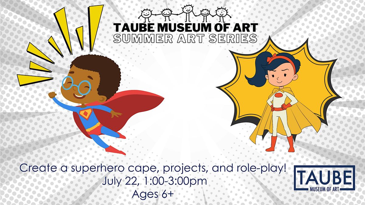 Who Want's to be a Superhero? - Summer Art Series, 22 July | Event in Minot | AllEvents