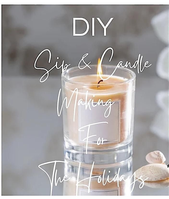 DIY  SIP & CANDLE MAKING | Event in Fairfax | AllEvents