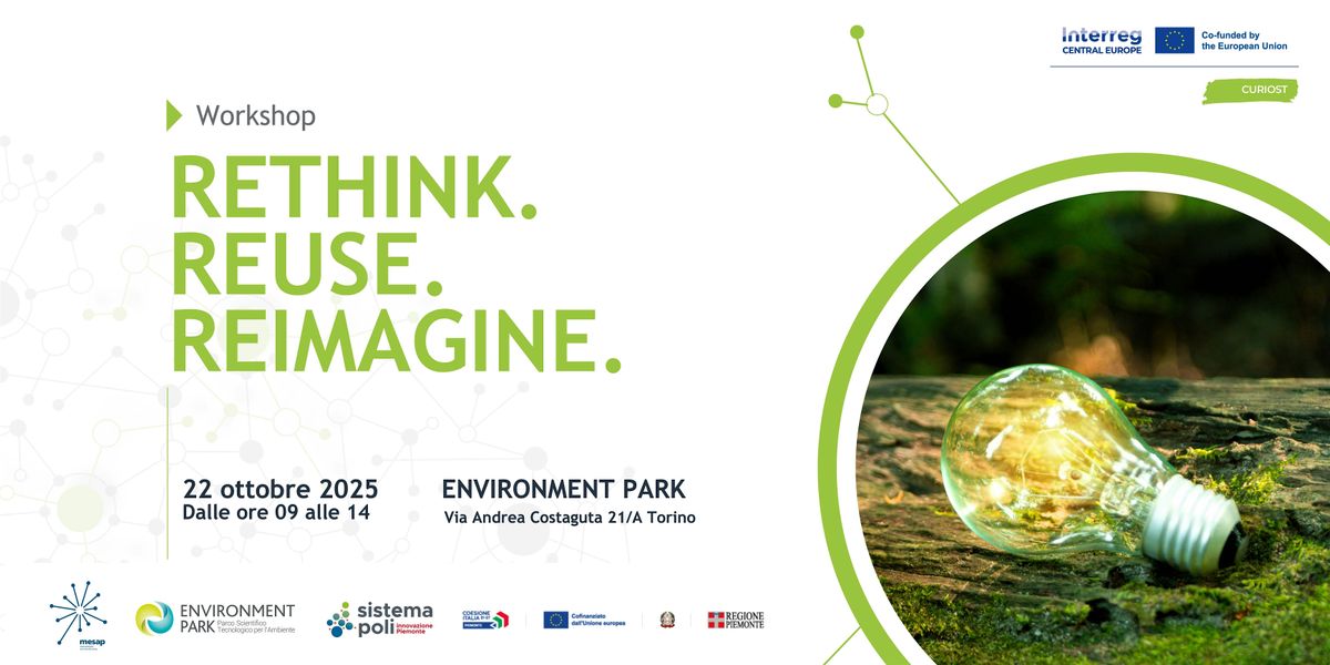 Rethink. Reuse. Reimagine. Il workshop CURIOST per l'economia circolare, 22 October | Event in Torino | AllEvents