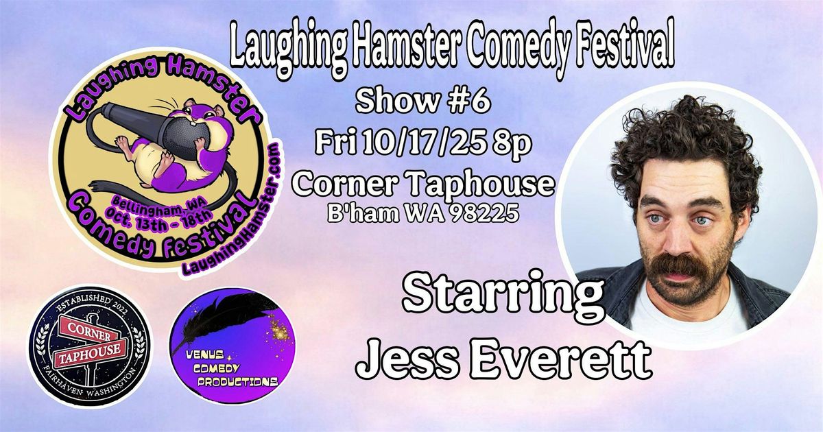 Laughing Hamster Comedy Festival Show #6 Starring Jess Everett, 17 October | Event in Bellingham | AllEvents