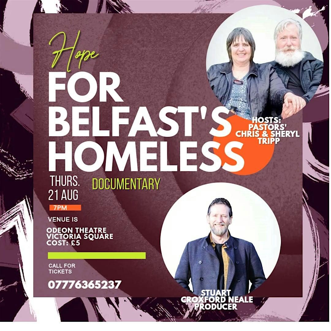 Hope for Belfast's Homeless Documentary, 21 August | Event in Belfast | AllEvents