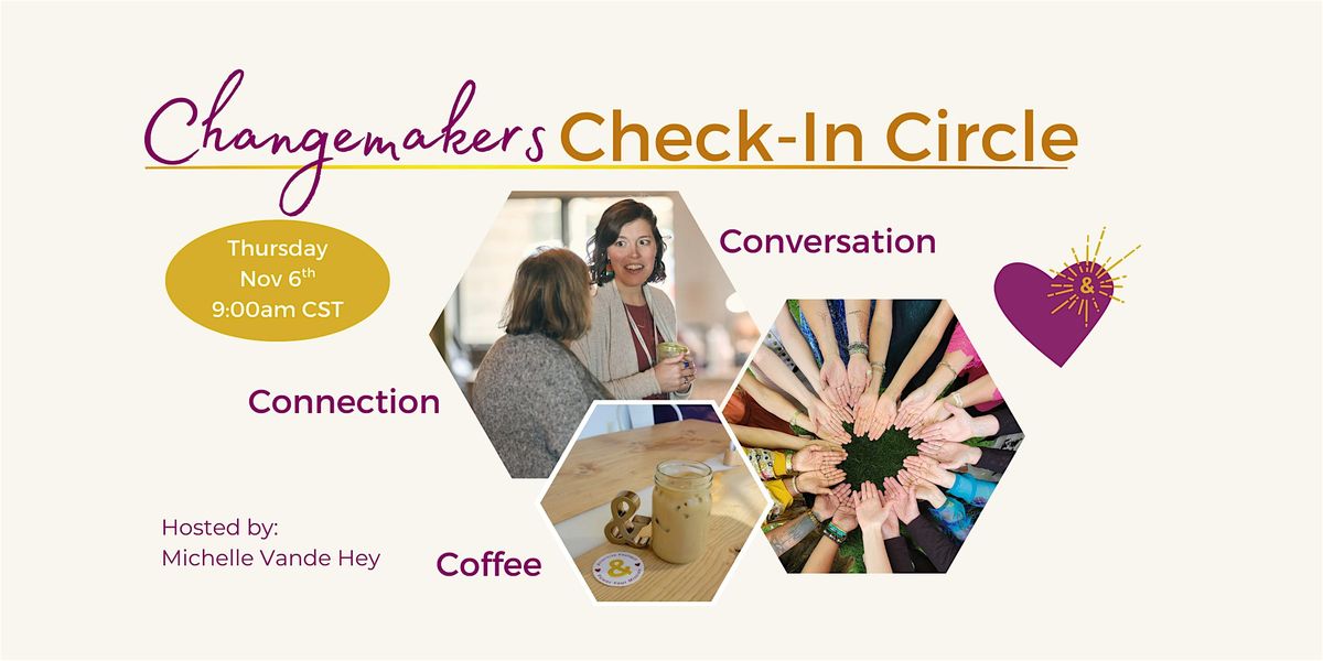 Changemakers Check-In Circle {In-Person}, 6 November | Event in Madison | AllEvents