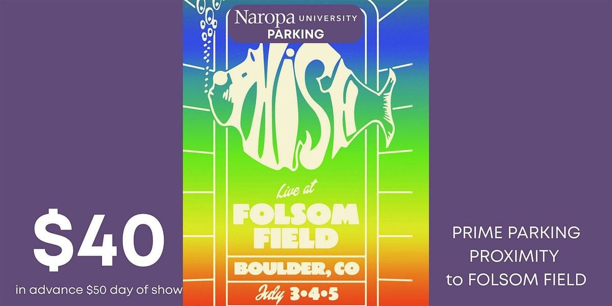 Phish Concert Parking at Naropa University, 3 July | Event in Boulder | AllEvents