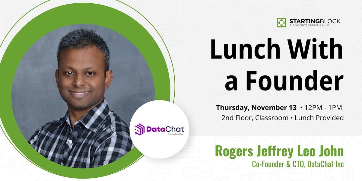 StartingBlock's Lunch with a Founder featuring Rogers Jeffrey Leo John | Event in Madison | AllEvents