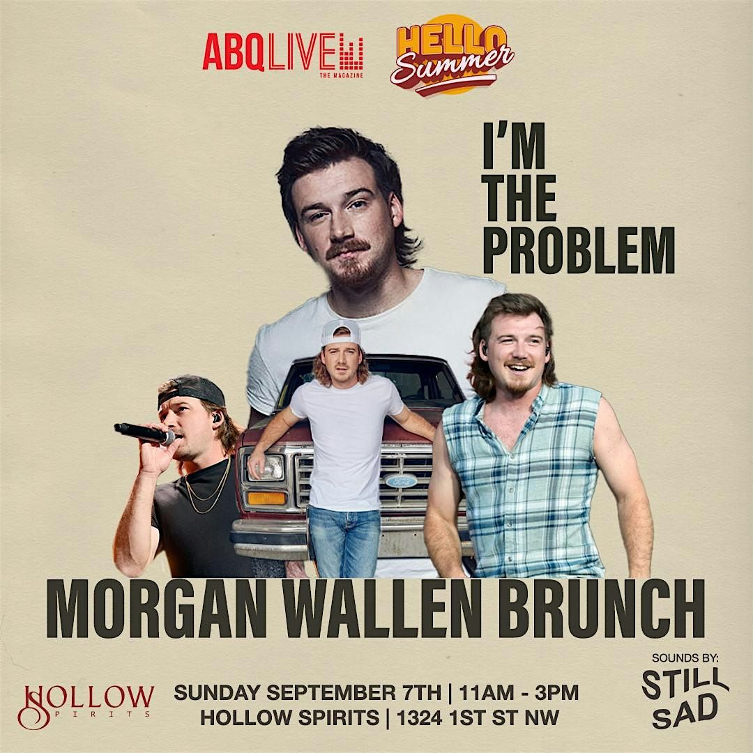 I'M THE PROBLEM: A MORGAN WALLEN BRUNCH, 7 September | Event in Albuquerque | AllEvents