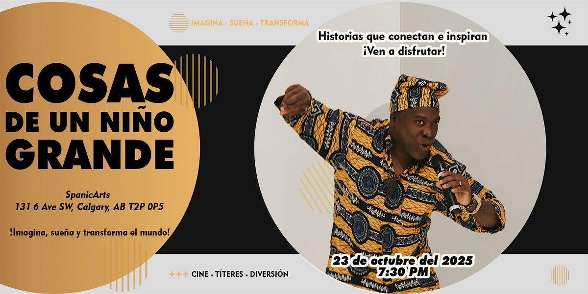 COSAS  DE  UN  NIÑO  GRANDE, 23 October | Event in Calgary | AllEvents