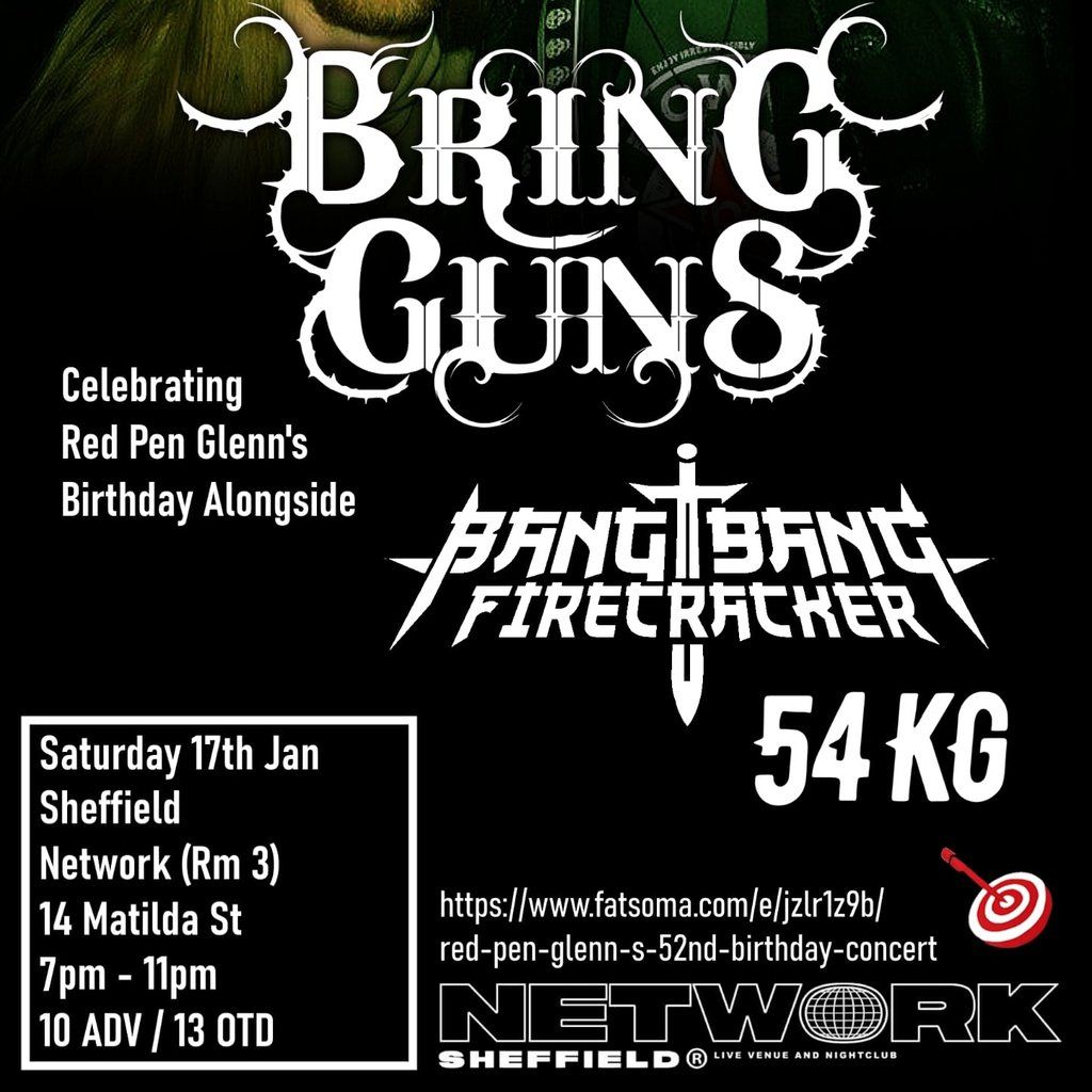 Bring Guns / Bang Bang Firecracker / 54KG, 17 January | Event in Sheffield | AllEvents