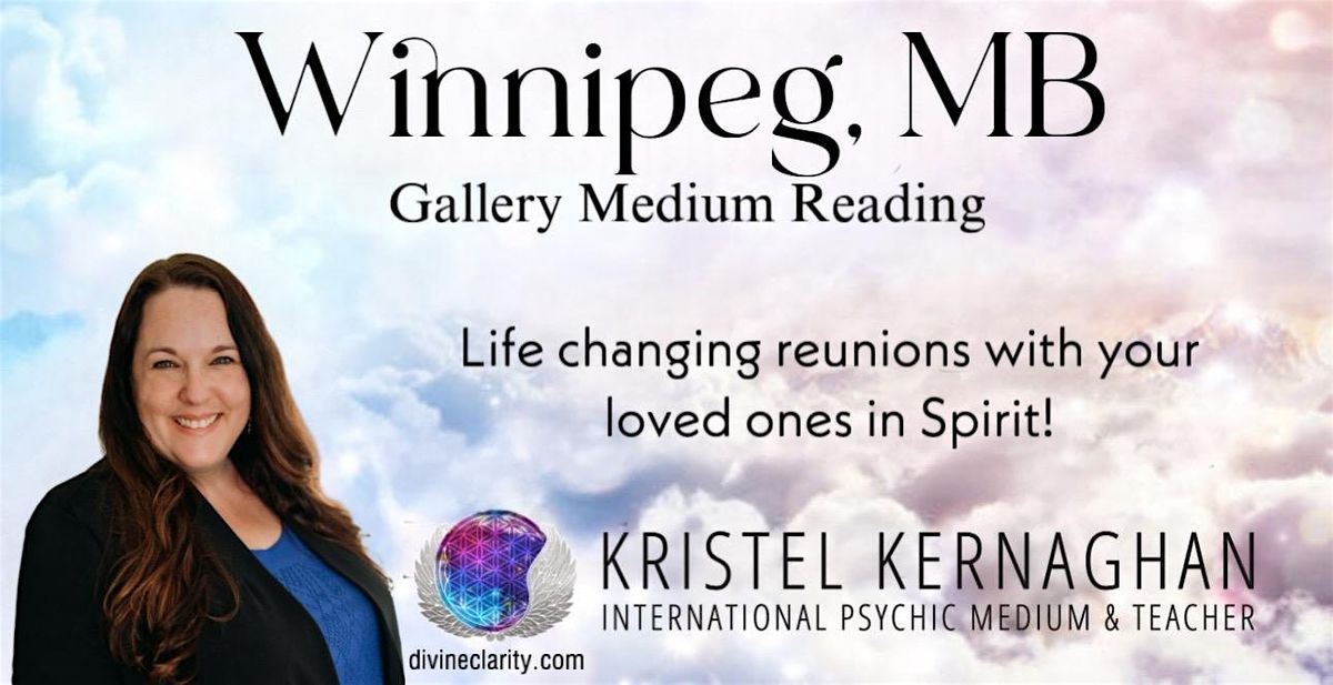 Winnipeg Intimate Group Medium Reading with Kristel Kernaghan - SOLD OUT, 12 December | Event in Winnipeg