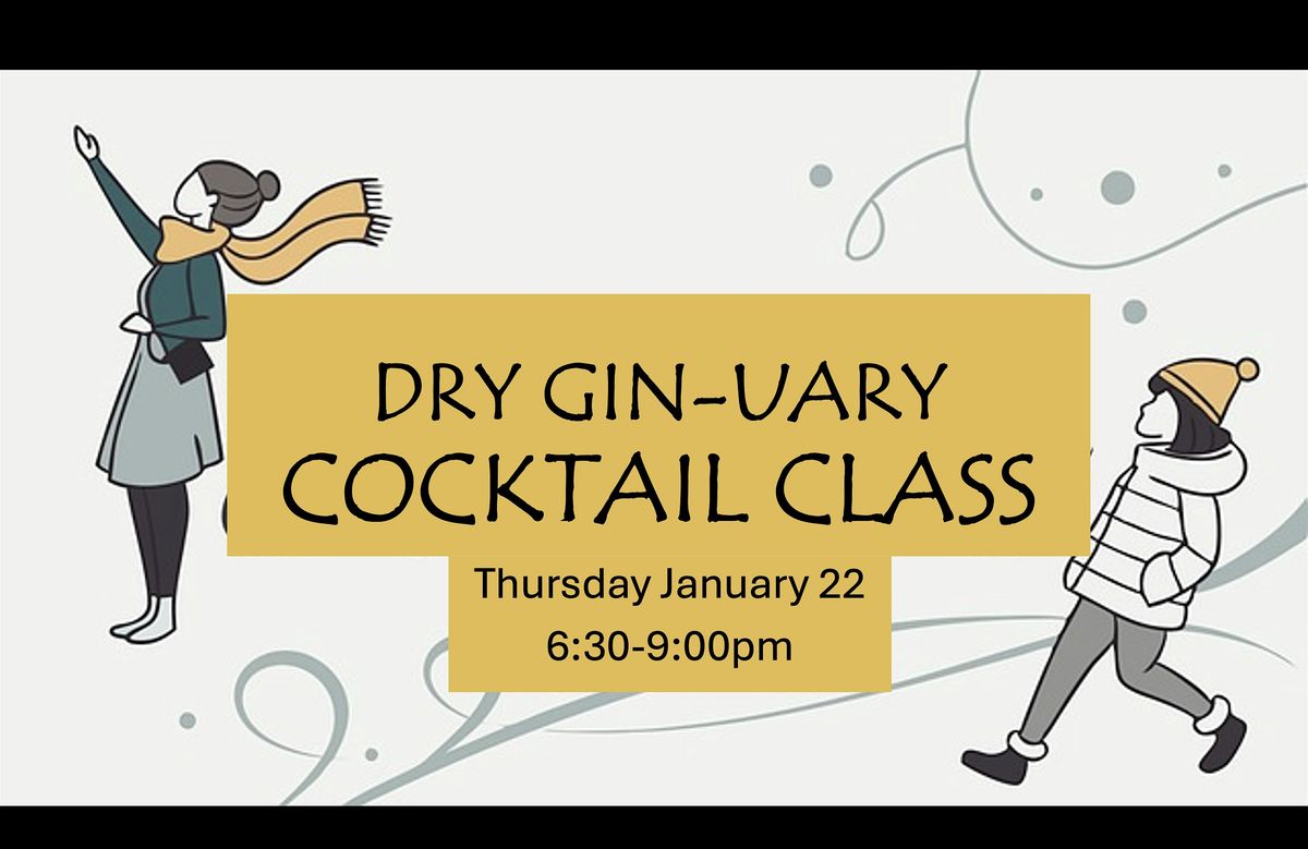 Dry Gin-uary Cocktail Class, 22 January | Event in North Kansas City | AllEvents