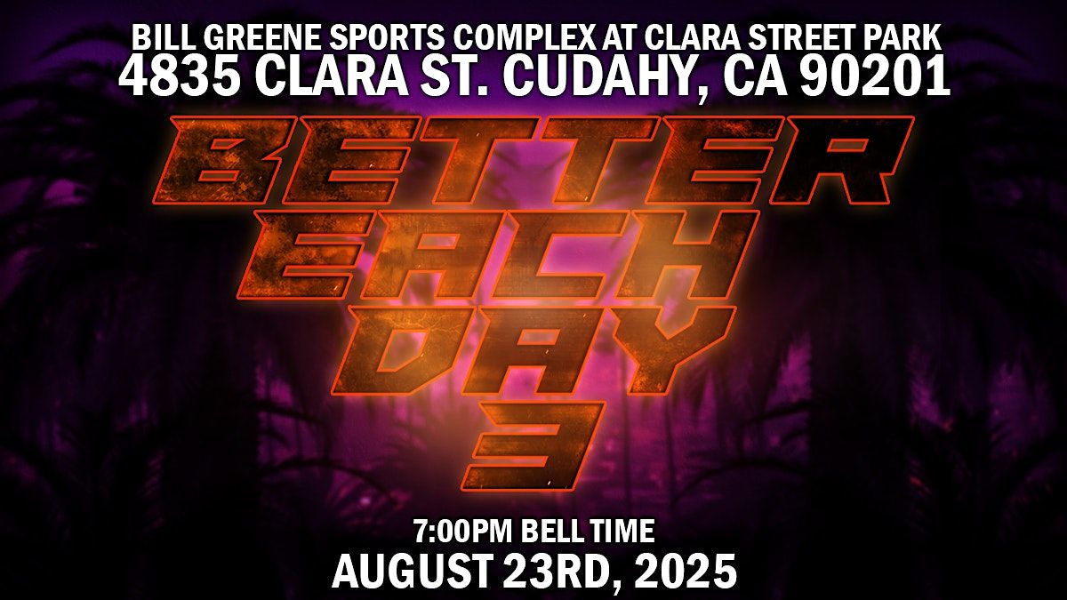 Epic Pro Wrestling - Better Each Day 3, 23 August | Event in Cudahy | AllEvents