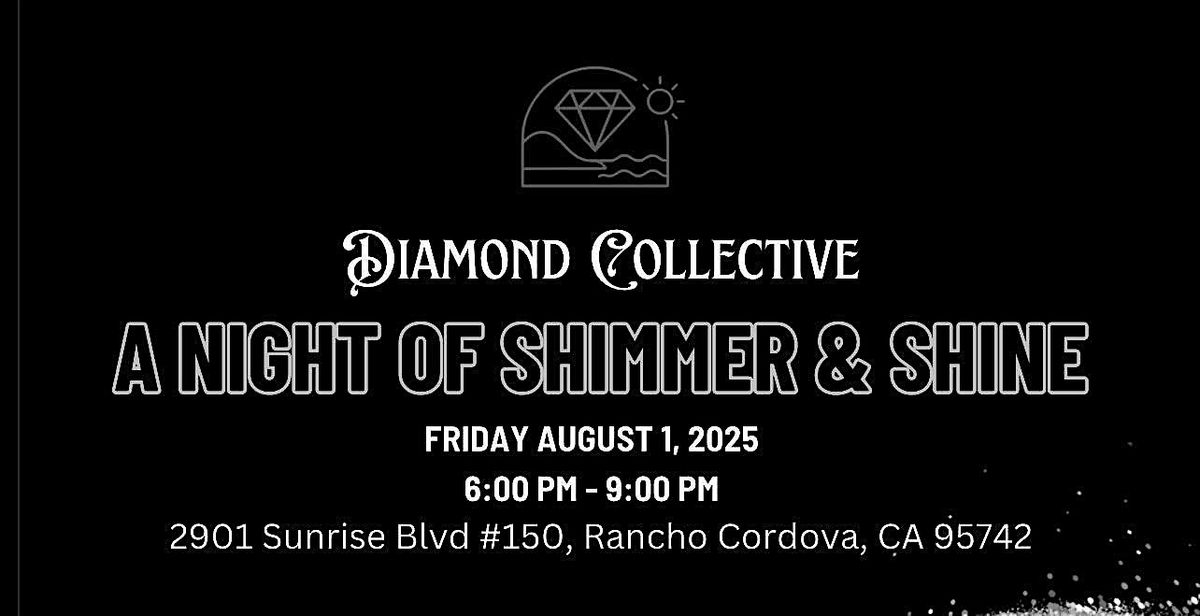 Diamond Collective - A Night of Shimmer & Shine, 1 August | Event in Rancho Cordova | AllEvents