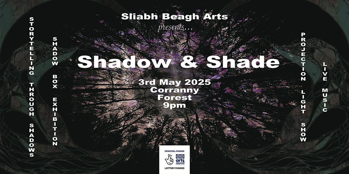 Shadow & Shade, 3 May | Event in Rosslea | AllEvents