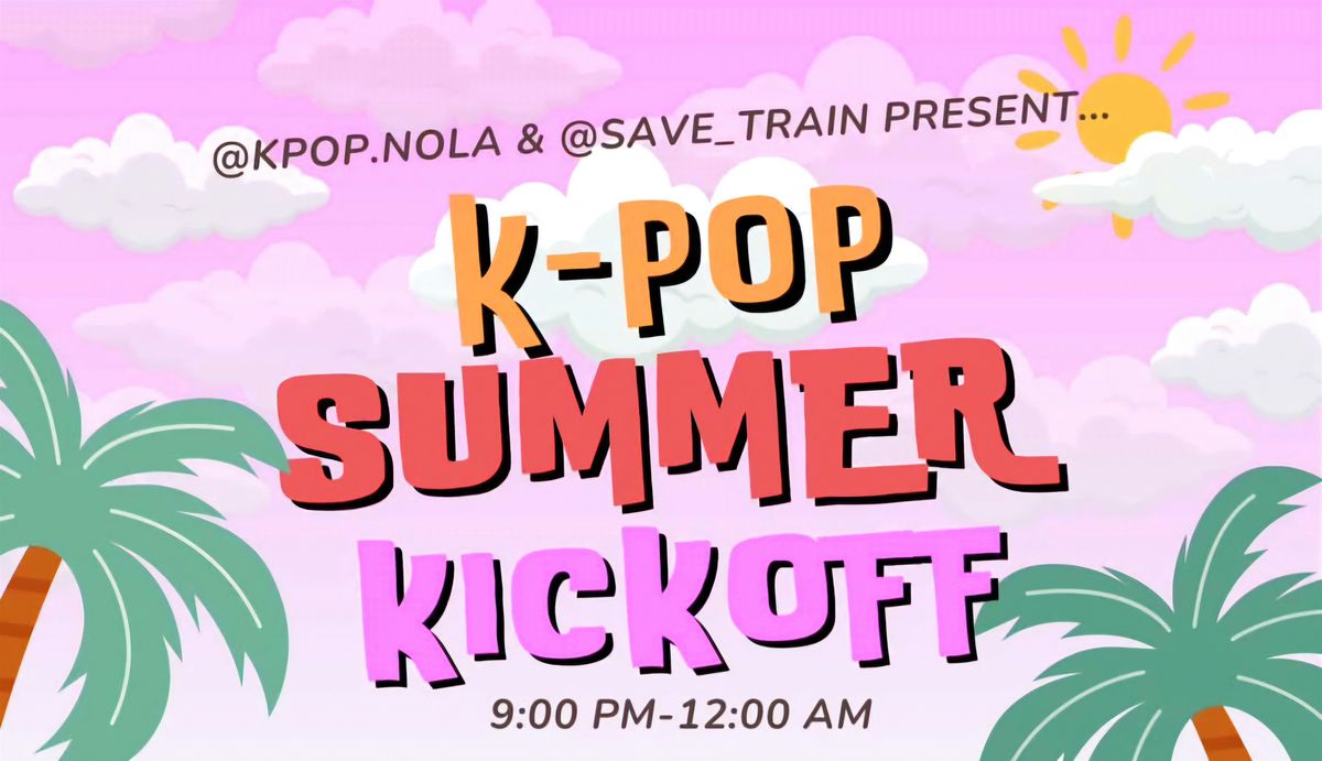 K-Pop Summer Kickoff, 30 May | Event in New Orleans | AllEvents