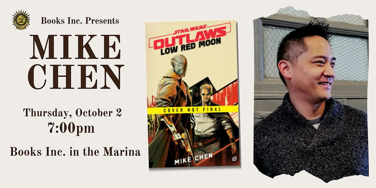 MIKE CHEN at Books Inc. in the Marina, 3 February | Event in Campbell | AllEvents