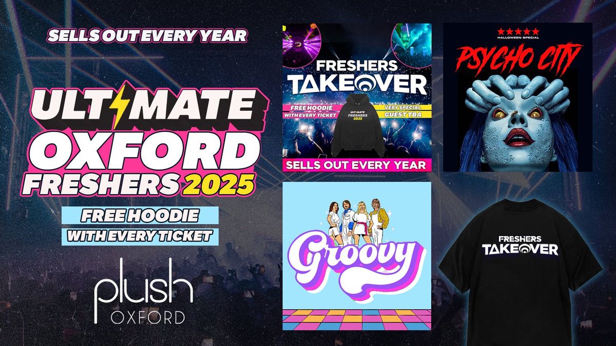 ULTIMATE OXFORD FRESHERS 2025 ⚡ FREE Freshers T-Shirt with Every Ticket!, 18 September | Event in Oxford