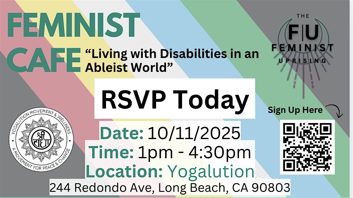 Feminist Cafe - “Living with Disabilities in an Ableist World”, 11 October | Event in Long Beach | AllEvents