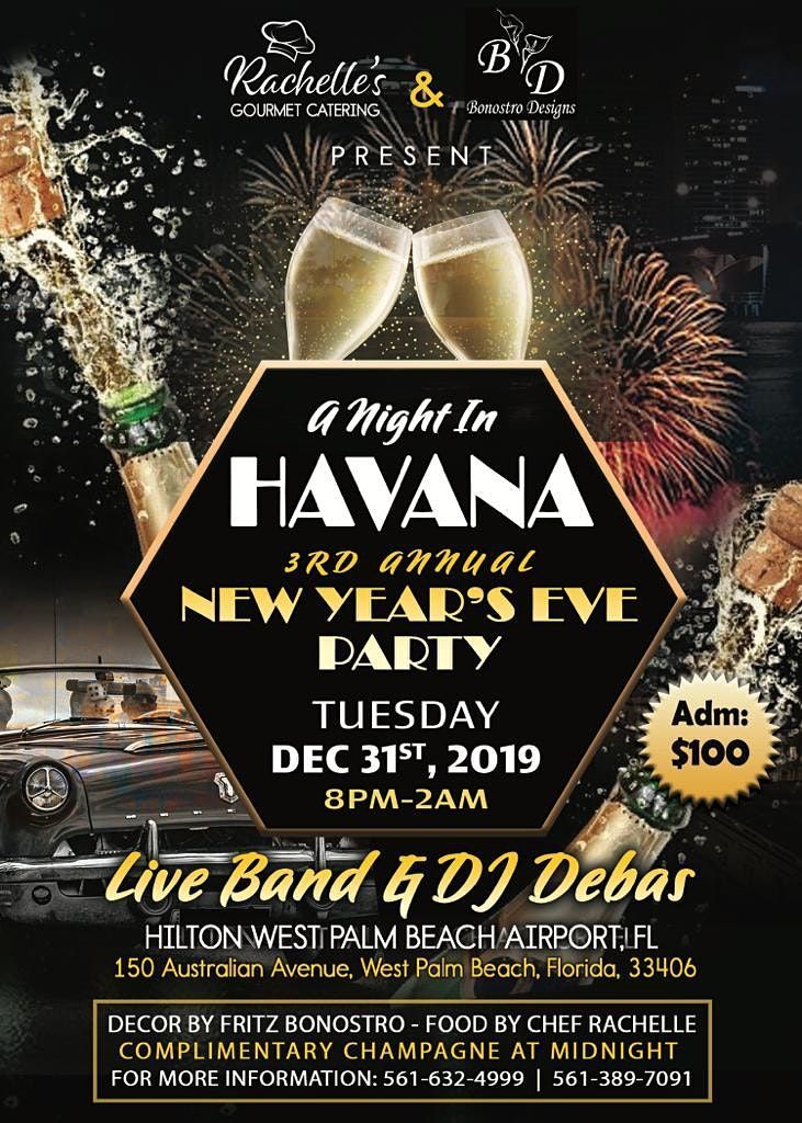 3rd annual new years eve party 3rd Annual New Years Eve Party - A Night in Havana, Hilton Palm Beach Airport, West Palm Beach
