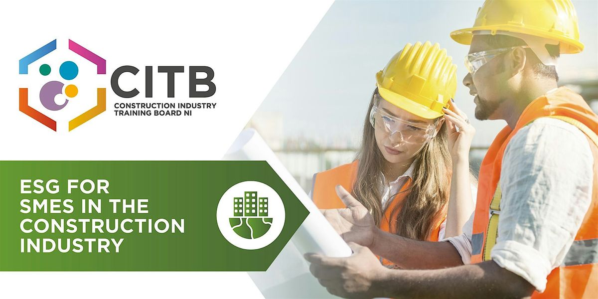 ESG for SMEs in the Construction Industry, 23 October | Event in Crumlin | AllEvents