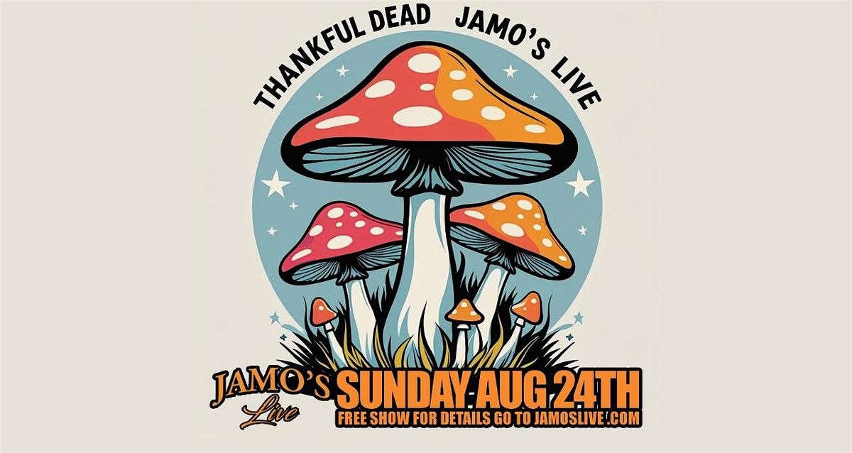 Grateful Dead Tribute Lunch w/ Thankful Dead at Jamo's Live, 24 August | Event in Mokena | AllEvents