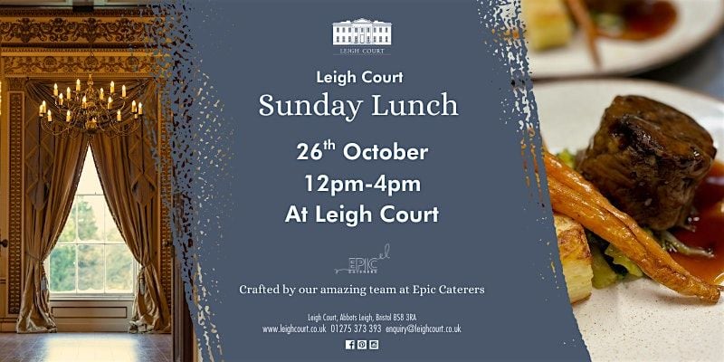 Leigh Court Sunday Lunch, 26 October | Event in Abbots Leigh | AllEvents