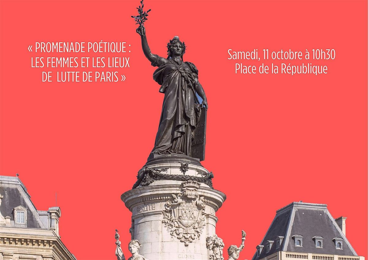Promenade poétique : les femmes et les lieux de lutte de Paris, 11 October | Event in Paris | AllEvents