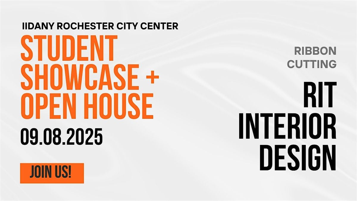 RIT INTERIOR DESIGN OPEN HOUSE + STUDENT SHOWCASE, 8 September | Event in Rochester | AllEvents