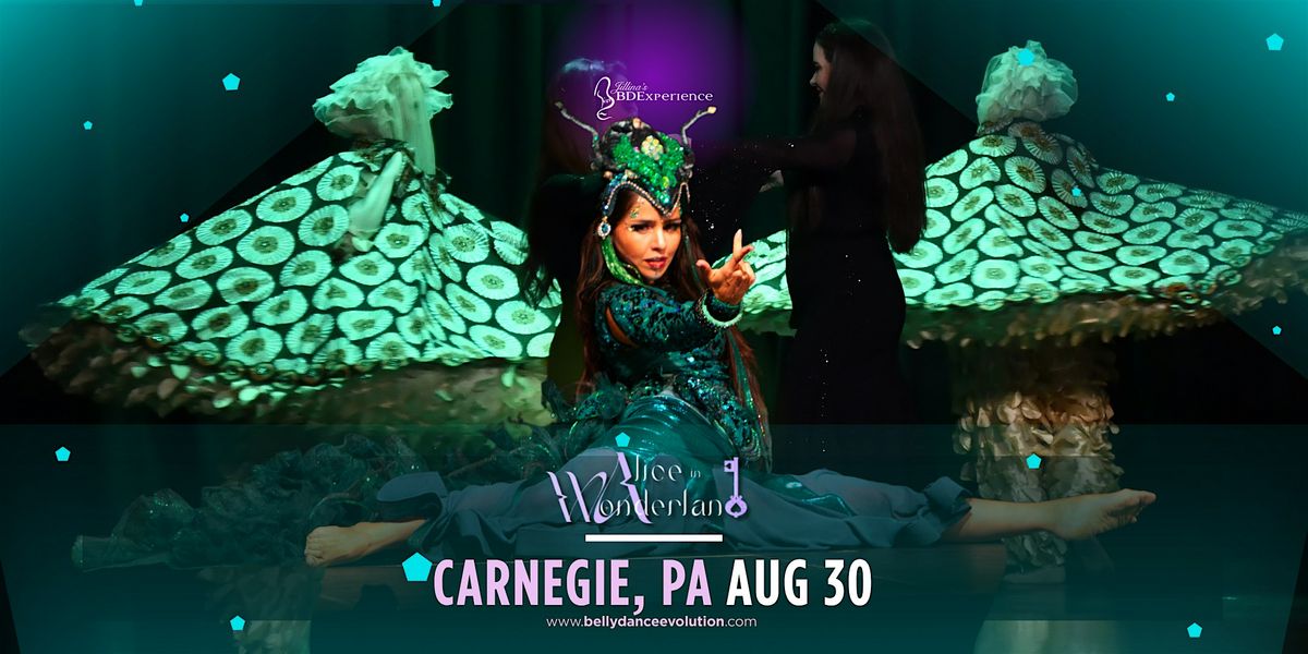Jillina's BDExperience Presents: Alice in Wonderland, 30 August | Event in Carnegie | AllEvents