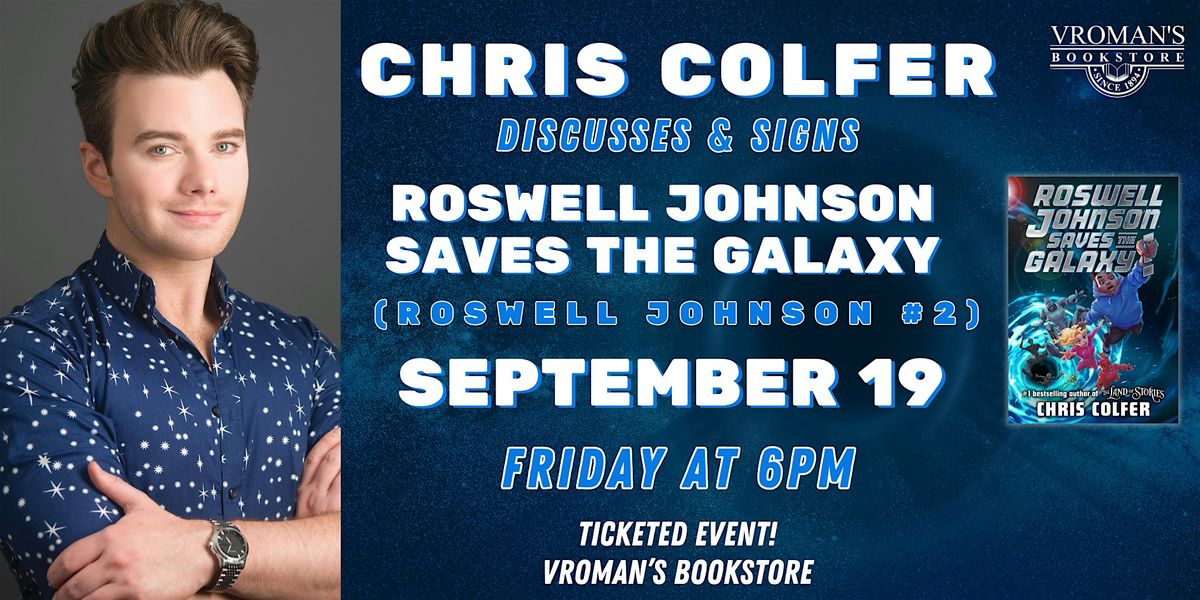Chris Colfer discusses & signs Roswell Johnson Saves the Galaxy!, 19 September | Event in Pasadena | AllEvents