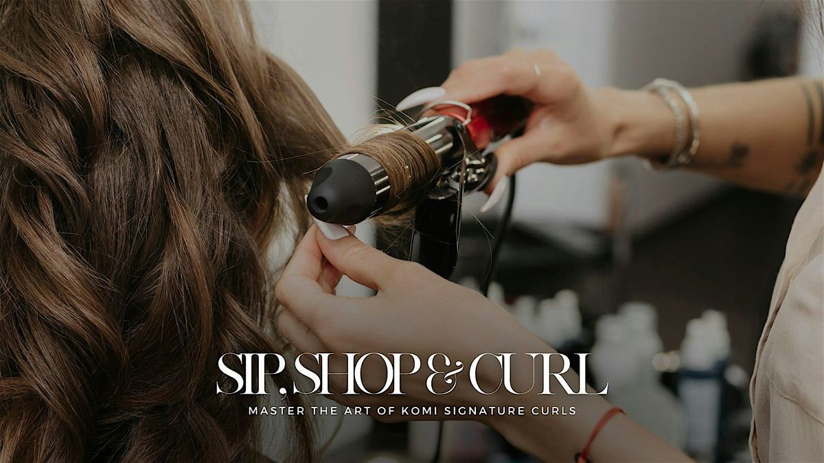 Sip, Shop, & Curl: Master the Art of KOMI Signature Curls, 28 June | Event in Las Vegas | AllEvents