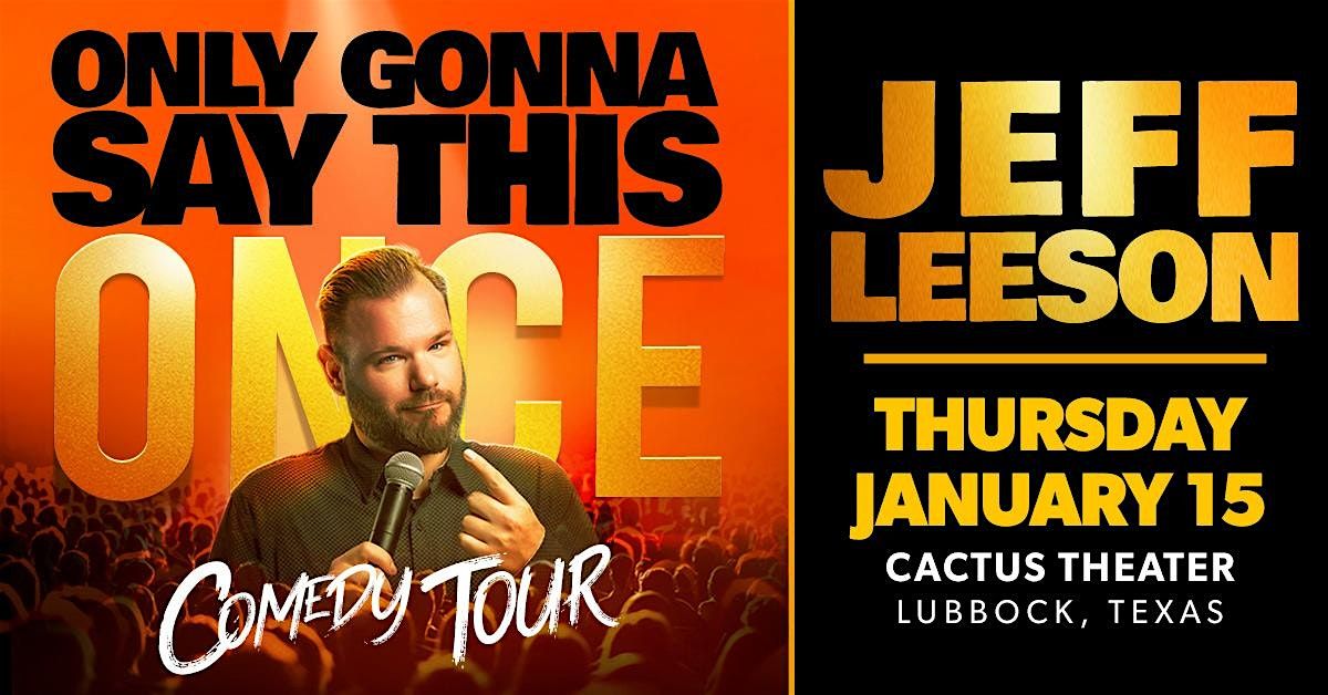 Jeff Leeson - Standup Comedy - Returning for Third Appearance, 15 January | Event in Lubbock | AllEvents