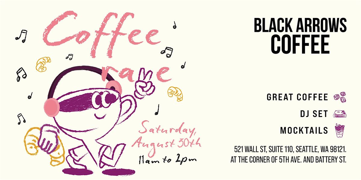 Coffee Rave ☕ | Free DJ & Mocktail Day Party at Black Arrows Coffee, 30 August | Event in Seattle | AllEvents
