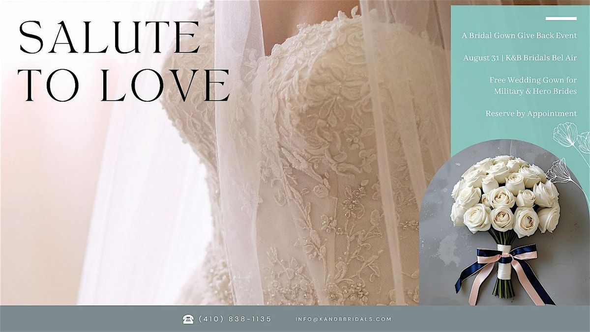 Salute to Love: A Bridal Gown Give Back at K&B Bridals Bel Air, 31 August | Event in Bel Air | AllEvents