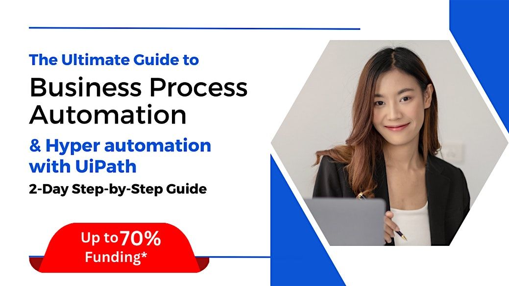 [13 & 14 Oct 2025] The Ultimate Guide to Business Process Automation, 13 October | Event in Singapore
