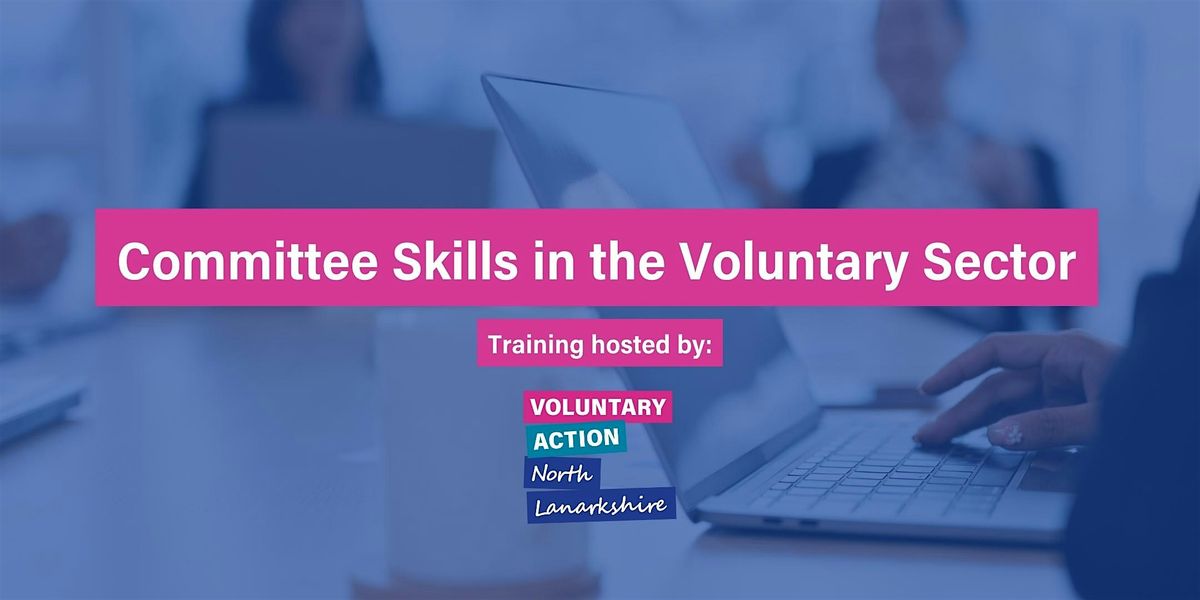 VANL Training: Committee Skills in the Voluntary Sector, 22 January | Event in Airdrie | AllEvents