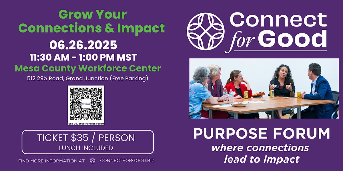 Connect for Good Purpose Forum, 26 June | Event in Grand Junction | AllEvents