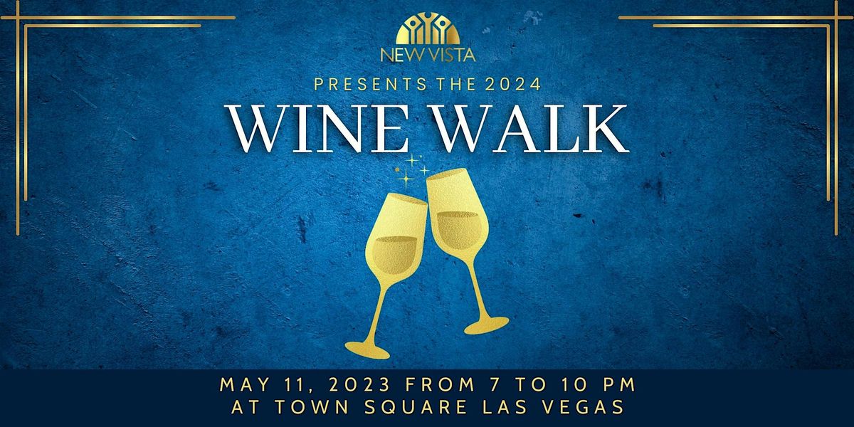New Vista Wine Walk Series, 3 May | Event in Las Vegas | AllEvents
