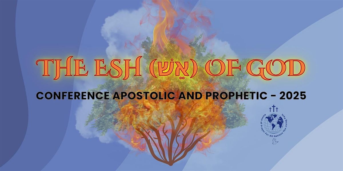 THE ESH(אֵשׁ) OF GOD CAP 2025, 31 October | Event in Irving | AllEvents