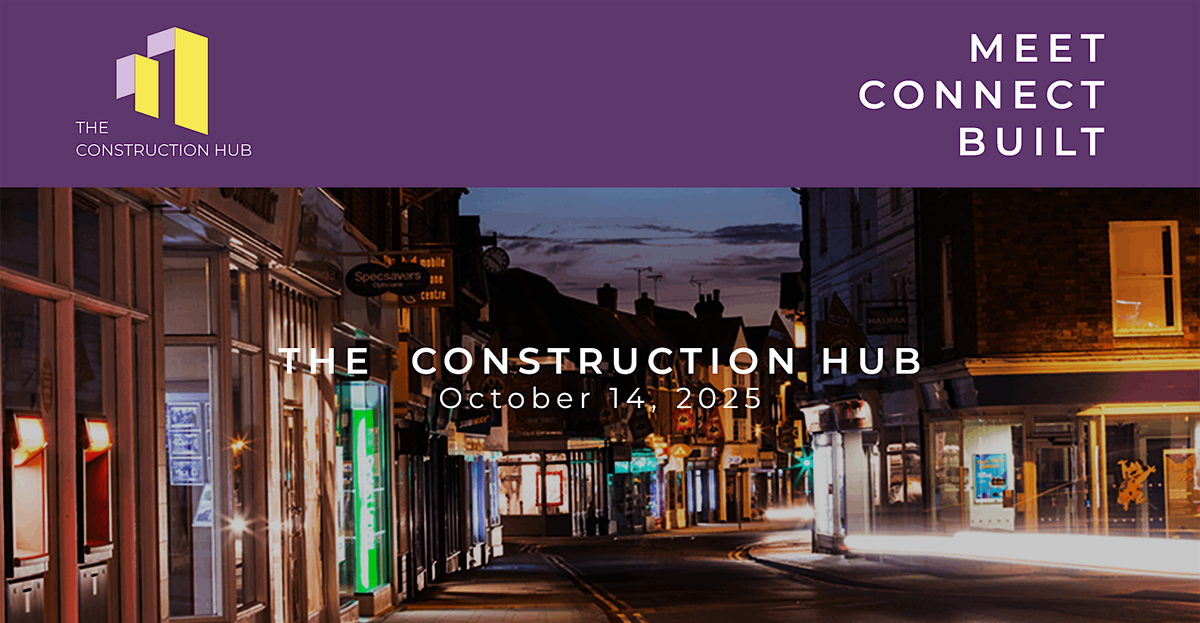 The Construction Hub - Tuesday 14th  October 2025, 14 October | Event in Sevenoaks | AllEvents