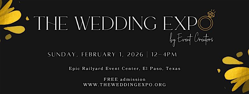 The Wedding Expo by Event Creators, 1 February | Event in El Paso | AllEvents