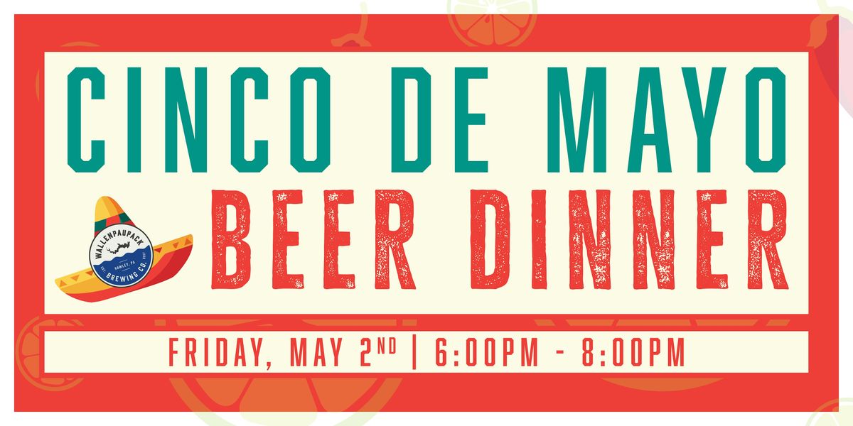 Cinco De Mayo Beer Dinner at Wallenpaupack Brewing Company, 2 May | Event in Hawley | AllEvents