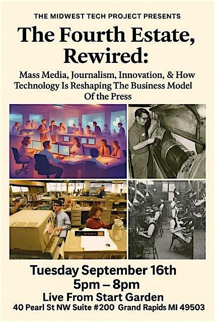 The Fourth Estate, Rewired:, 16 September | Event in Grand Rapids | AllEvents