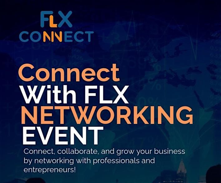 Connect at FLX Networking Event, 24 July | Event in Martinez | AllEvents