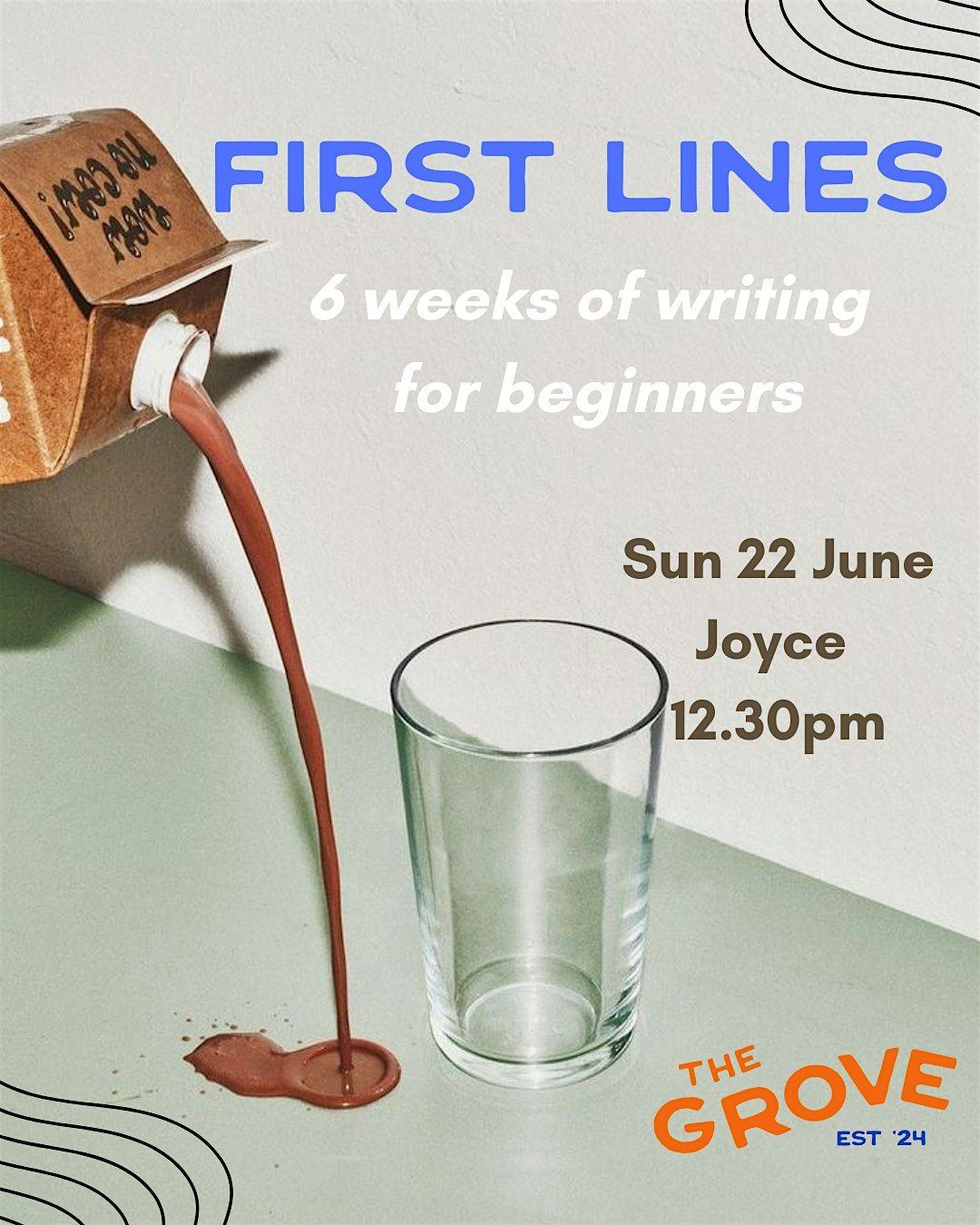 First Lines with The Grove, 22 June | Event in London | AllEvents