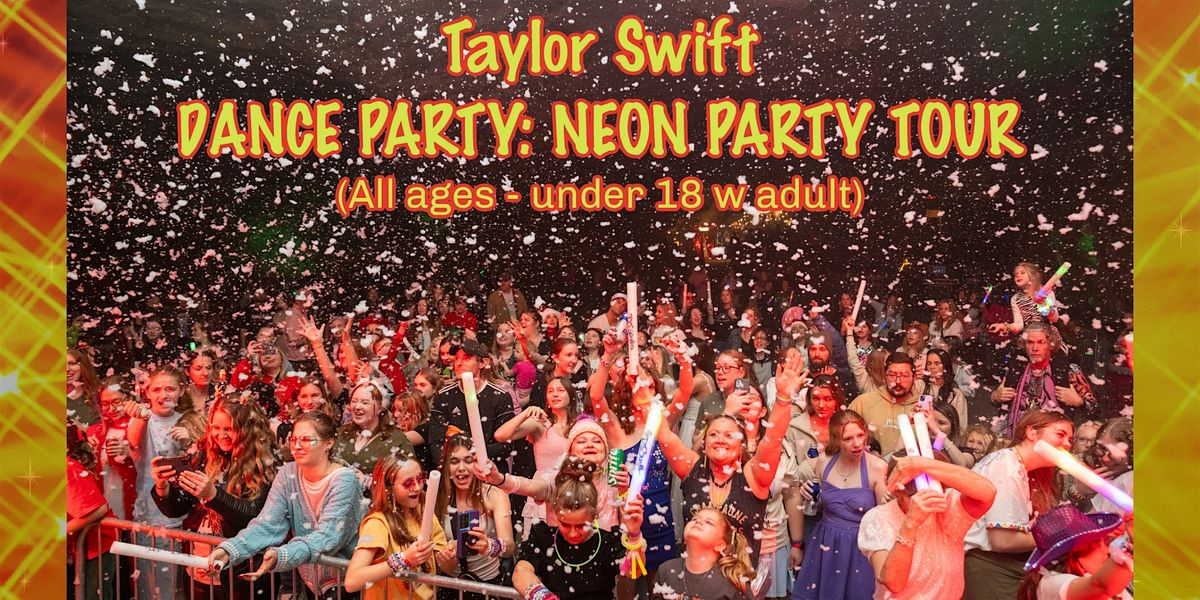 DJ Swiftie Neon Dance Party Tour (All Ages), 28 February | Event in Charlotte | AllEvents