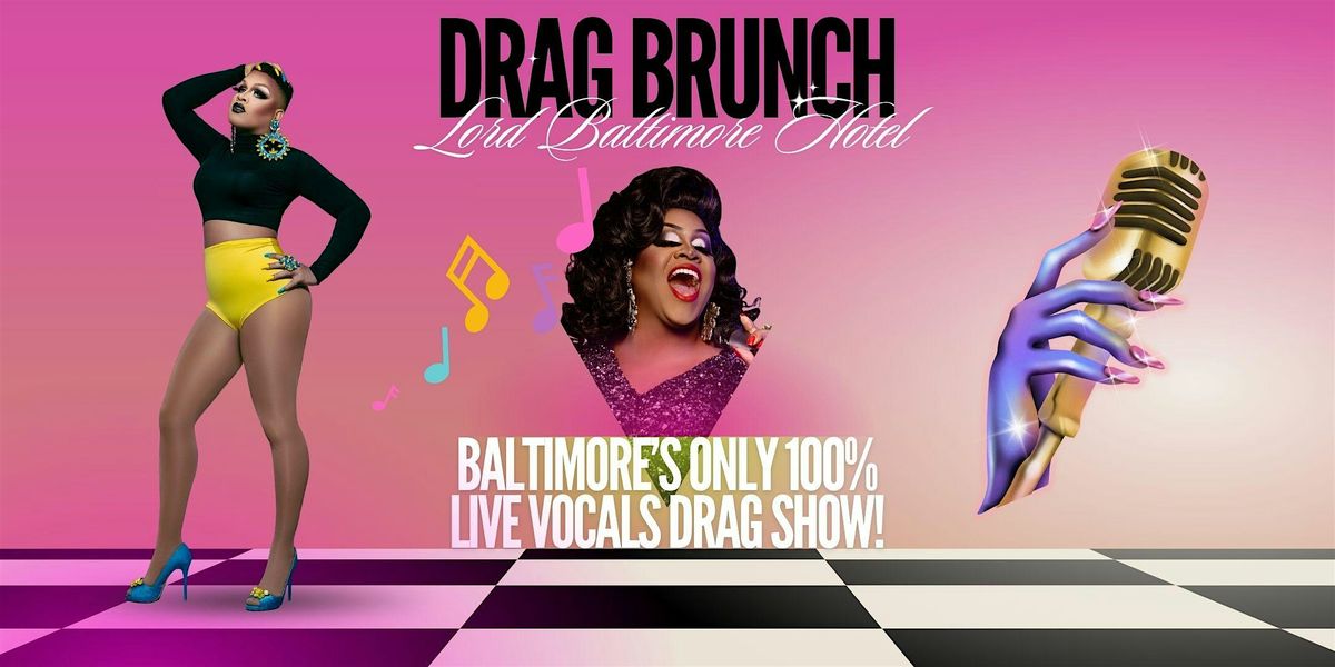 Drag Brunch LIVE!, 31 August | Event in Baltimore | AllEvents